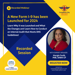 A New Form I-9 has been Launched for 2024! Learn Why it was Launched and What the Changes are!  Learn How to Conduct an Internal Audit that Meets DHS Guidelines!