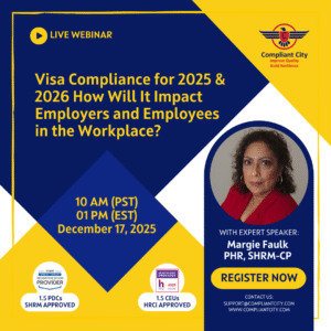 Visa Compliance for 2025 & 2026 How Will It Impact Employers and Employees in the Workplace?