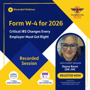 Form W-4 for 2026 Critical IRS Changes Every Employer Must Get Right_compliant city